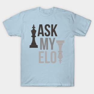 ask my elo T-Shirt